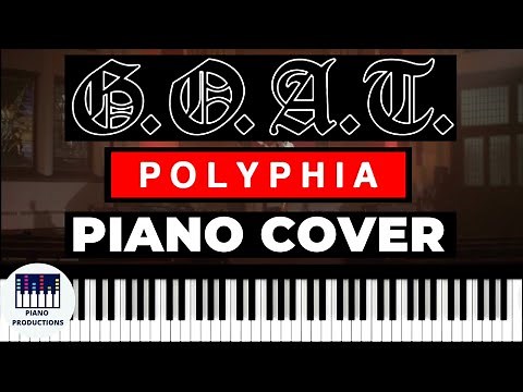 Polyphia | G.O.A.T. | Piano Cover