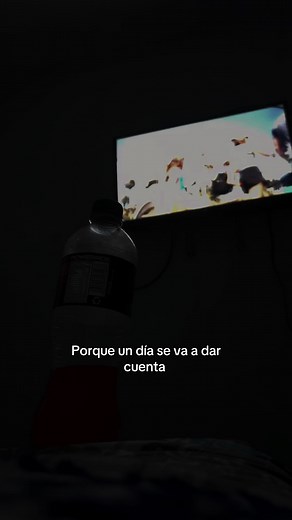 Porque un día se va a dar cuenta