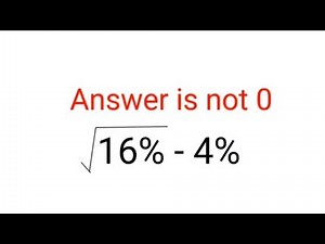 √16% - 4% Everyone thought the answer was 0 but got it wrong! Math Olympiad #math #percentages