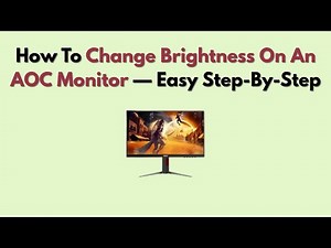 How To Change Brightness On An AOC Monitor — Easy Step-by-Step