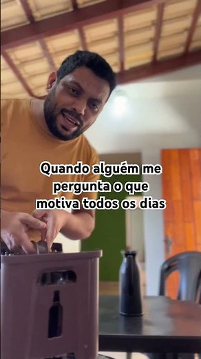 Quando alguém me pergunta o que me motiva todos os dias