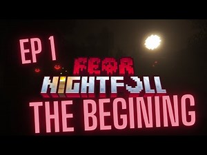 Minecraft Fear Nightfall playthrough episode 1: Building our base