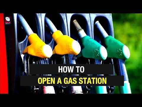 How to Starting a gas station business plan