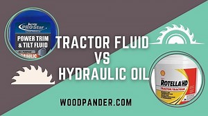 Tractor Fluid vs Hydraulic Oil