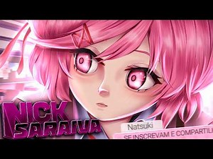 🧁 NATSUKI | (Doki Doki Literature Club) - NICK SARAIVA