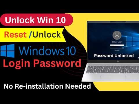 Reset or Unlock Windows 10 Login password if Forgot Password Without re-installing Windows