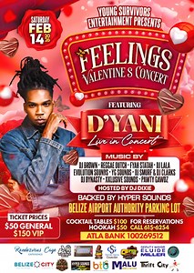 Feelings Valentines concert Saturday February 14th Belize airport authority parking lot Featuring D'yani. Tickets goes on sale country wide tomorrow at all listed outlets also available on the KwiqPass app. This you don't want to miss. 🌹❤️🌹❤️🌹 | Belize News Network