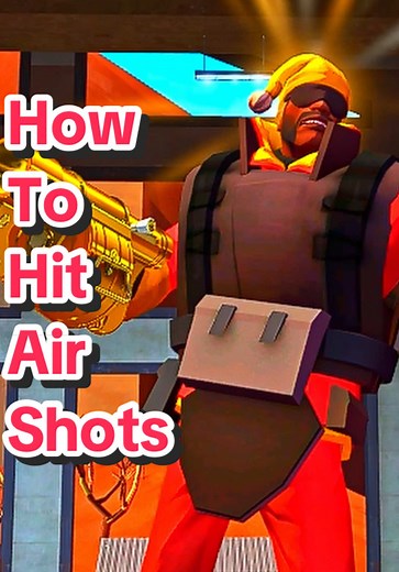 Team Fortress 2: Essential Tips for Air Shots