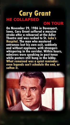 Cary Grant Collapsed on Tour—A Legend’s Last Exit