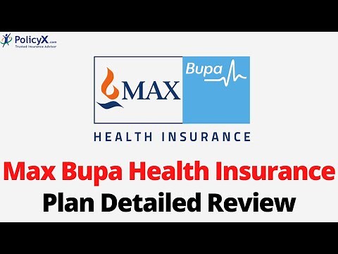 Max Bupa Health Insurance Plan Detailed Review | PolicyX