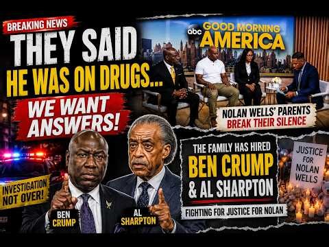 Nolan Wells’ Family Rejects Drug Narrative | Ben Crump & Al Sharpton Demand Answers