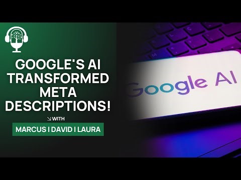 Google's AI Just Changed META DESCRIPTIONS Forever!