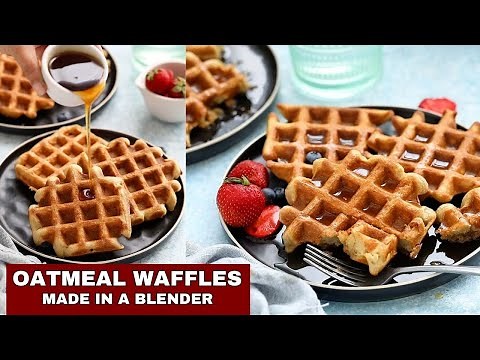 Oatmeal Waffles - No banana, No flour, No butter!