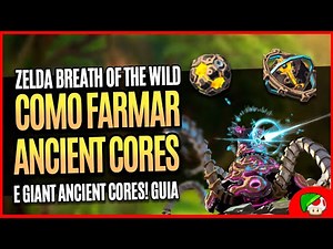 Zelda BOTW 100% | How to farm Ancient Cores and Giant Ancient Cores - Tips for RARE MATERIALS!