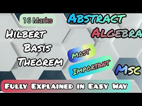 Hilbert Basis Theorem | Abstract Algebra | MSC