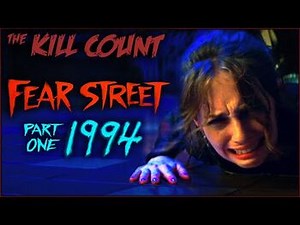Fear Street Part 1: 1994 (2021) KILL COUNT