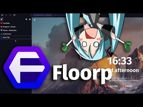 How to customize Floorp Browser | Sidebery, Tabliss, and more!