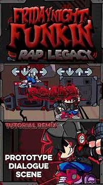 FNF RAP LEGACY REMASTER DIALOGUE PROTOTYPE TEST