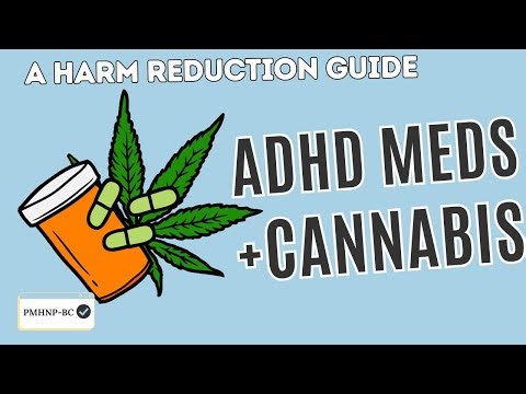 Mixing Cannabis With ADHD Meds? Here's What You Need to Know