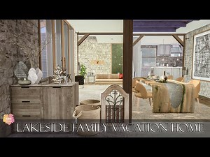 LAKESIDE FAMILY VACATION MANSION | Sims 4 CC Speed Build | DOWNLOAD LINK (TRAY+CC+LINKS)