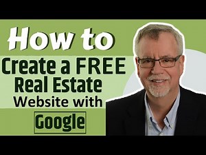 How to Create a FREE Real Estate Website with Google