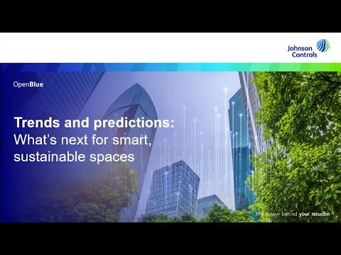Trends and Predictions: What's next for smart sustainable spaces