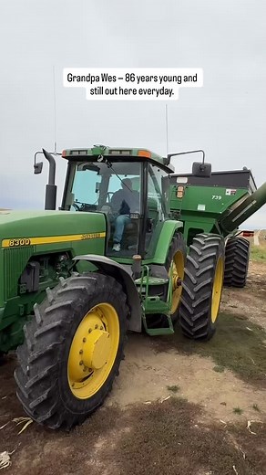 Grandpa Wes — 86 years young and still out here everyday during harvest. Who’s the oldest person in your family who still helps on the farm? | Desert Theory