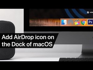 How to Add AirDrop icon on the Dock of macOS