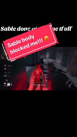 Sable body blocked me!!! She don’t pissed me off #deadbydaylightmoments #deadbydaylightedits #deadbydaylighttok #sable
