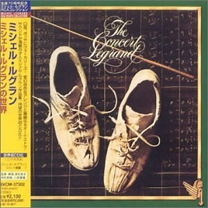 Michel Legrand - The Concert Legrand