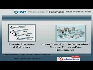 Pneumatic Automation Products by SMC Pneumatics (India) Pvt. Ltd., Noida
