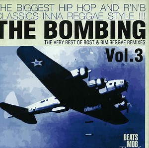 Bost & Bim - The Bombing: The Very Best Of Bost & Bim Reggae Remixes Vol. 3