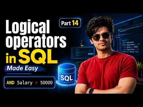 Logical Operators in SQL Explained in 10 Minutes | AND, OR & NOT (Part 14)