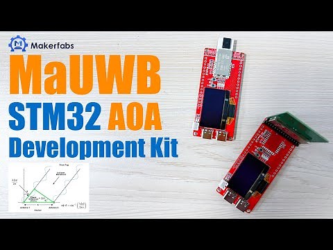 Unlock Precision Indoor & Outdoor Positioning with UWB AoA | MaUWB_STM32 AOA Development Kit