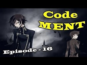 Code MENT Episode 16 (Reupload)