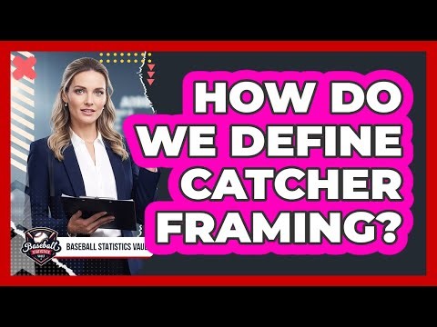 How Do We Define Catcher Framing?