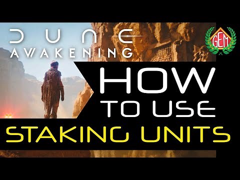Dune Awakening How to Use Staking Units