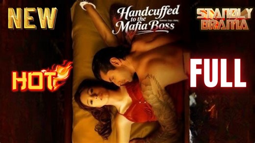 Handcuffed to the Mafia Boss Full HD Short Drama I Best Romantic ShortFilms Hot Emotional Dark Billionaire CEO Romance New Series 2026
