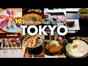BEST 10 FOODS YOU MUST TRY IN TOKYO, JAPAN ｜Food and Travel Guide 2025