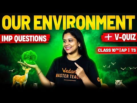 Our Environment Important Questions 💯 + V-Quiz | Class 10 AP/TS | Sunaina Mam