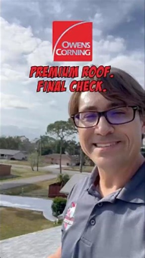 Final Roof Walkthrough in Sarasota | Owens Corning Shingle Roof