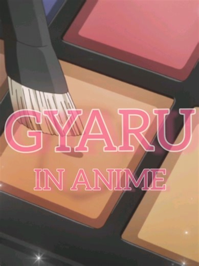 Exploring Gyaru and Gyaru-Inspired Anime Characters