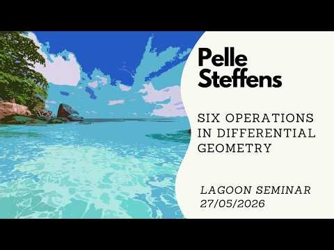 Pelle Steffens: Six operations in differential geometry
