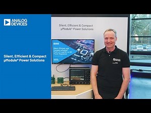 Silent, Efficient & Compact μModule Power Solutions