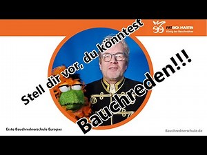 Stell dir vor, du könntest Bauchreden! (Kurs "Bauchreden lernen mit Patrick Martin)