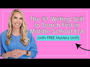 📌 The #1 Writing Skill to Teach First in Middle School ELA (with FREE Mystery Unit!)