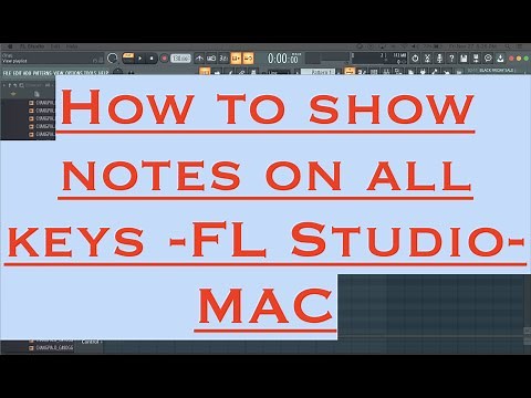 How to show PIANO NOTES on ALL KEYS- BLACK AND WHITE NOTES on FL Studio on MAC