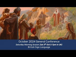 BSL - General Conference (Oct 2024) - Saturday Morning Session - LIVE Stream