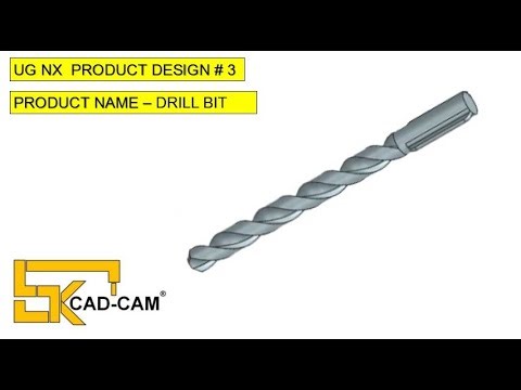 UG NX PRODUCT DESIGN 3 DRILL BIT