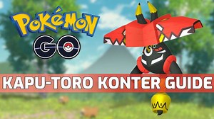 Pokémon GO: Heute Raid-Stunde mit Kapu-Toro – Mit diesem Konter Guide legt ihr den Boss